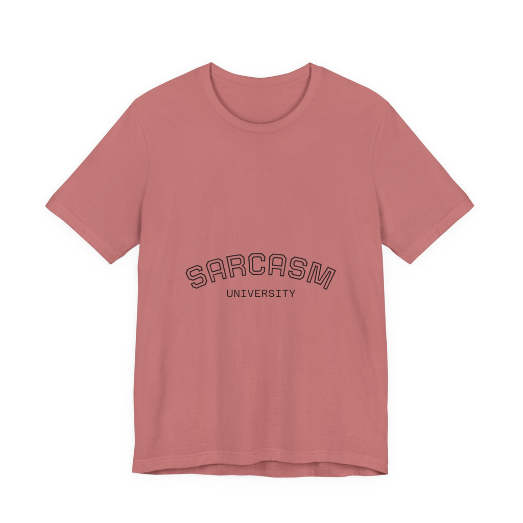 Sarcasm University T‑Shirt — Funny Retro Campus Tee